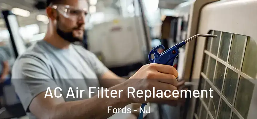  AC Air Filter Replacement Fords - NJ
