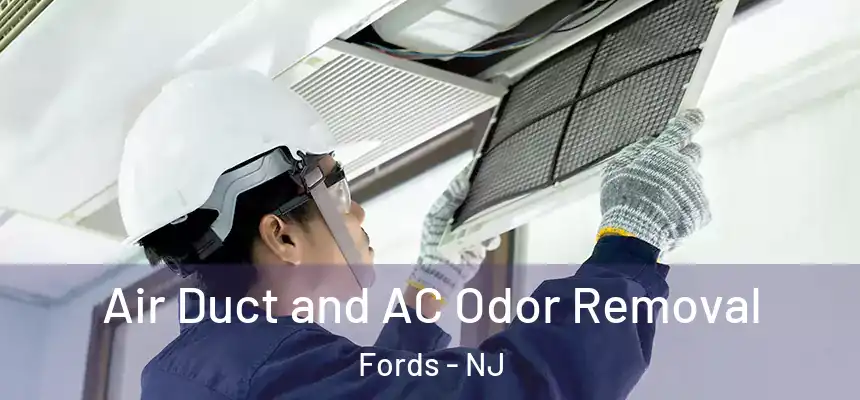  Air Duct and AC Odor Removal Fords - NJ