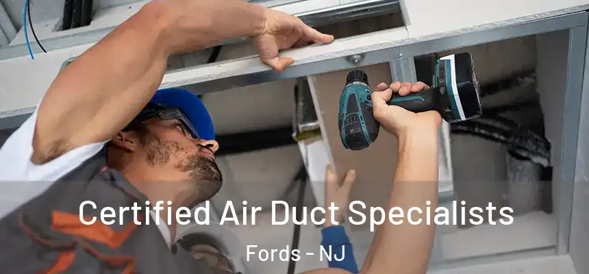  Certified Air Duct Specialists Fords - NJ