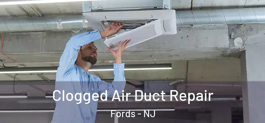 Clogged Air Duct Repair Fords - NJ